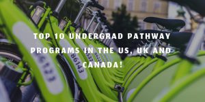 Top 10 undergraduate pathway programs in the US, UK, and Canada